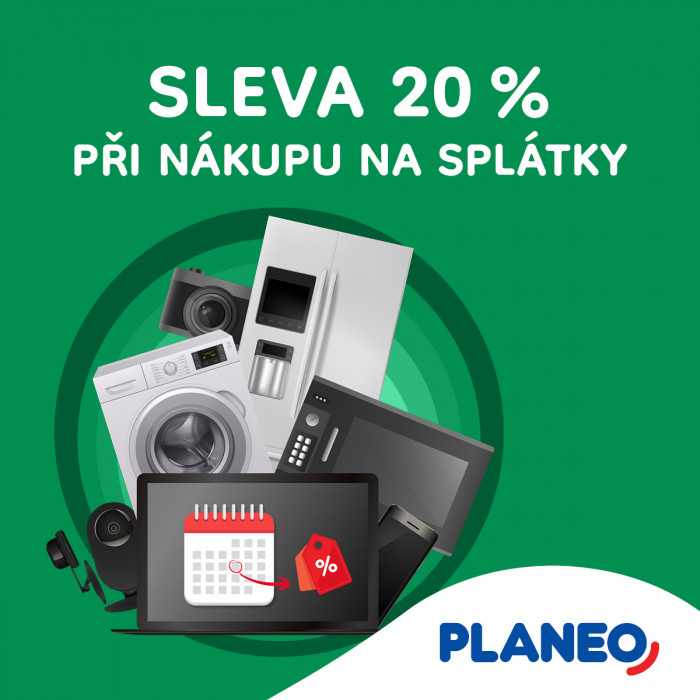 Sleva 20 % na splátky v Planeo